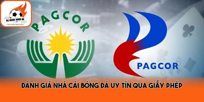 Đánh giá nhà cái bóng đá uy tín qua giấy phép